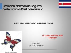 Evolucin Mercado de Seguros CostarricenseCentroamericano REVISTA MERCADO ASEGURADOR