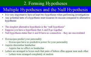 2 Forming Hypotheses Multiple Hypotheses and the Null