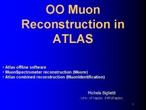 OO Muon Reconstruction in ATLAS Atlas offline software