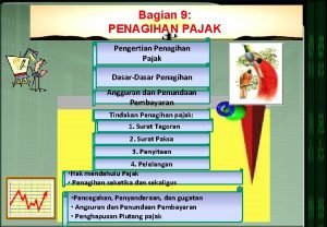 Bagian 9 PENAGIHAN PAJAK Pengertian Penagihan Pajak DasarDasar