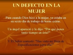 UN DEFECTO EN LA MUJER Para cuando Dios