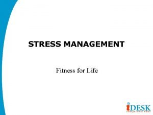 Objectives of stress management