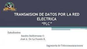 TRANSMISION DE DATOS POR LA RED ELECTRICA PLC