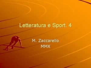 Letteratura e Sport 4 M Zaccarello MMX Giorgio