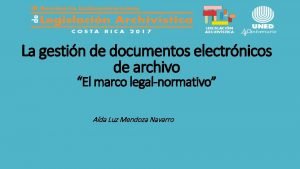 La gestin de documentos electrnicos de archivo El