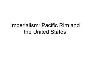 Pacific rim imperialism
