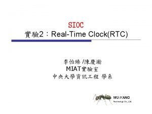 SIOC 2RealTime ClockRTC MIAT WUYANG Technology Co Ltd