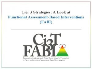 Tier 3 Strategies A Look at Functional AssessmentBased