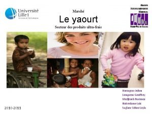 March Le yaourt Secteur des produits ultrafrais 2010