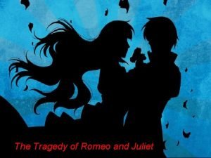Romeo and juliet prologue