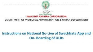 SWACHHA ANDHRA CORPORATION DEPARTMENT OF MUNICIPAL ADMINISTRATION URBAN