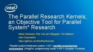 Parallel research kernels