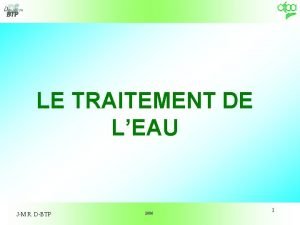 LE TRAITEMENT DE LEAU JM R DBTP 2006