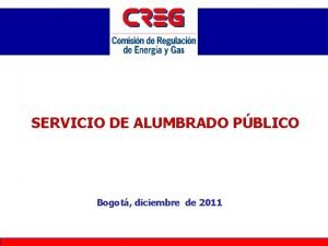 SERVICIO DE ALUMBRADO PBLICO Bogot diciembre de 2011