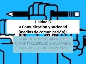 Comunicación y sociedad: unidad 1 Comunicación y sociedad: unidad 1