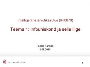 Intelligentne arvutikasutus IFI 6070 Teema 1 Infohiskond ja