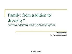 Family from tradition to diversity Norma Sherratt and