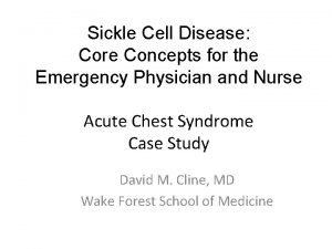 Sickle Cell Disease Core Concepts for the Emergency