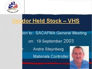 Vendor held stock adalah