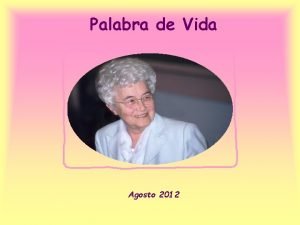 Palabra de Vida Agosto 2012 Al que me