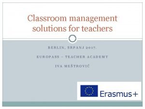 Classroom management solutions for teachers BERLIN SRPANJ 2017