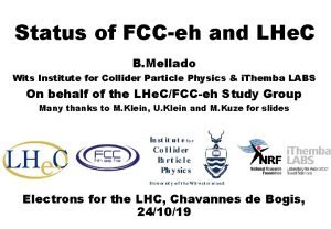 Status of FCCeh and LHe C B Mellado