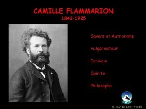 CAMILLE FLAMMARION 1842 1925 Savant et Astronome Vulgarisateur