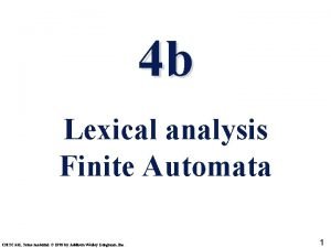 4 b Lexical analysis Finite Automata CMSC 331
