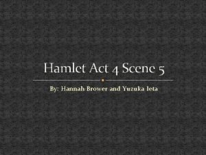 Hamlet act 4, scene 5 summary