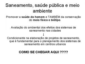 Saneamento sade pblica e meio ambiente Promover a