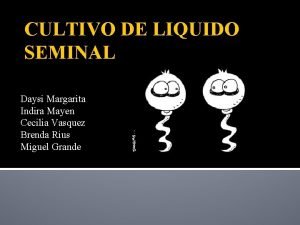 Cultivo liquido seminal