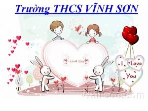 Trng THCS VNH SN Tit 32 33 34