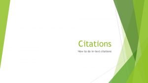 Citations How to do intext citations When to