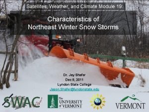 Satellites Weather and Climate Module 19 Characteristics of