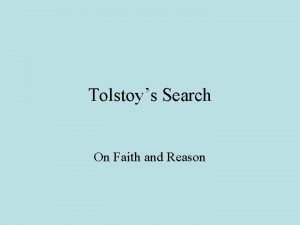 Tolstoys Search On Faith and Reason The epigraph