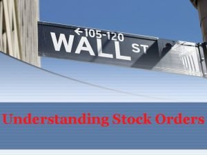 Understanding Stock Orders Market vs Limit Orders A