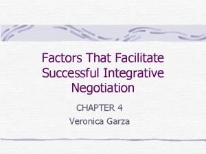 Factors that facilitate successful integrative negotiation
