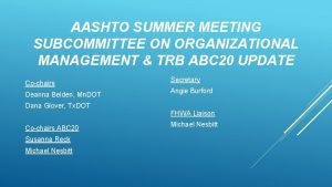 AASHTO SUMMER MEETING SUBCOMMITTEE ON ORGANIZATIONAL MANAGEMENT TRB