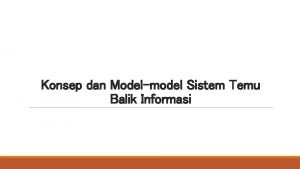 Konsep dan Modelmodel Sistem Temu Balik Informasi Anggota