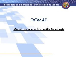 Tx Tec AC Modelo de Incubacin de Alta