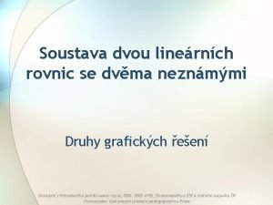 Soustava dvou linernch rovnic se dvma neznmmi Druhy