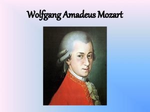Wolfgang Amadeus Mozart Inhaltsangabe Das Leben Das Wunderkind