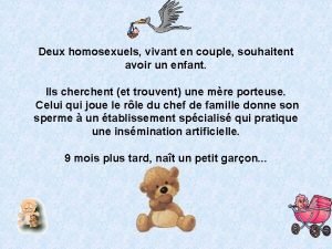 Deux homosexuels vivant en couple souhaitent avoir un