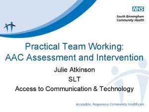 Tertiary aac assessment centre