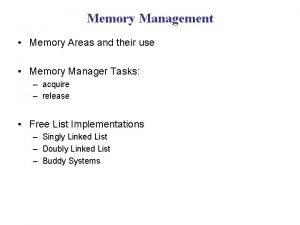 Memory Management Memory Areas and their use Memory