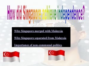 Singapore merger with malaysia Singapore merger with malaysia