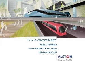 HAVs Alstom Metro RSSB Conference Simon Broadley Fahd