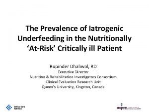 The Prevalence of Iatrogenic Underfeeding in the Nutritionally