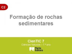 C 2 Formao de rochas sedimentares Cien TIC