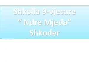 Shkolla ndre mjeda